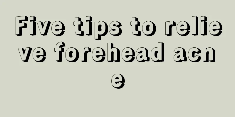 Five tips to relieve forehead acne