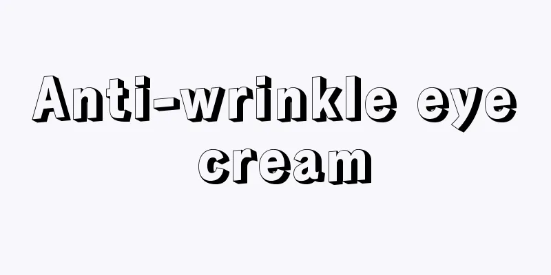 Anti-wrinkle eye cream