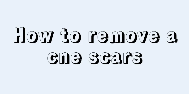 How to remove acne scars