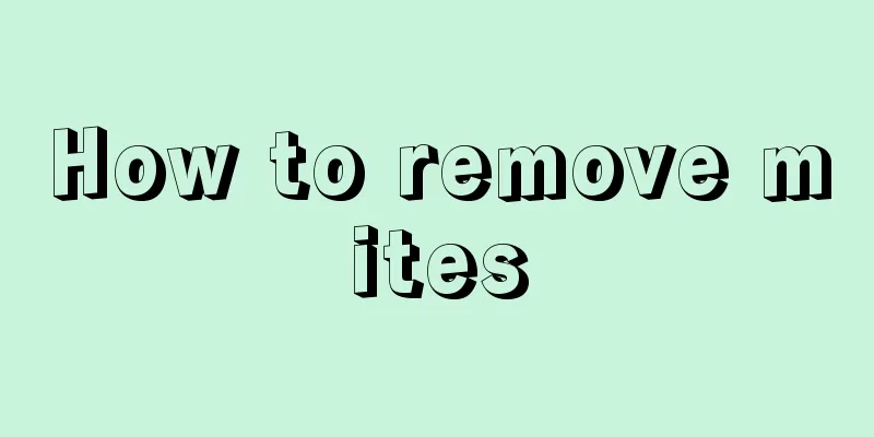 How to remove mites