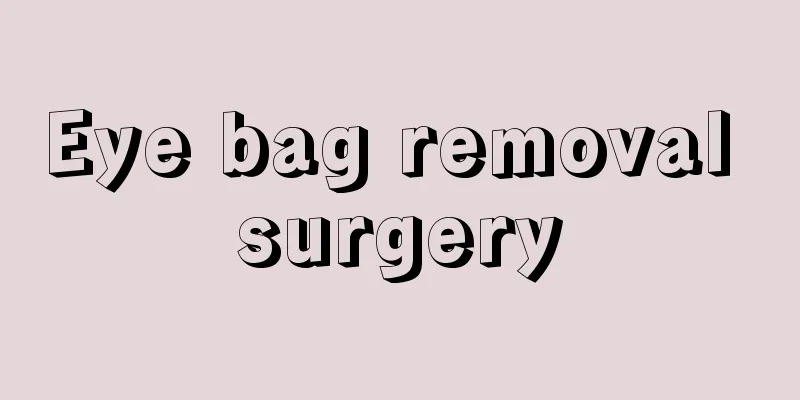 Eye bag removal surgery