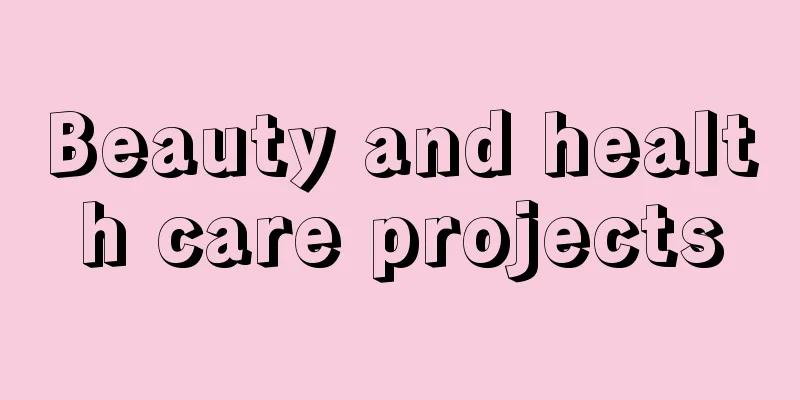 Beauty and health care projects