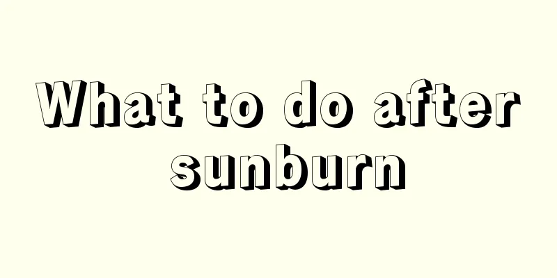 What to do after sunburn