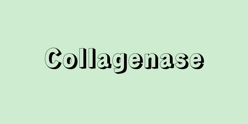 Collagenase