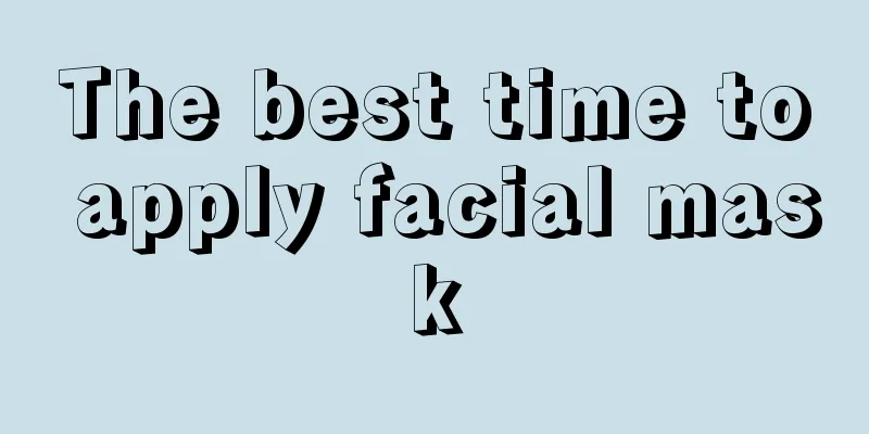 The best time to apply facial mask