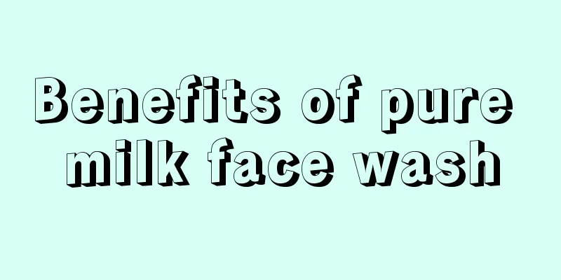 Benefits of pure milk face wash