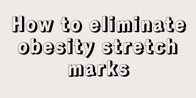 How to eliminate obesity stretch marks