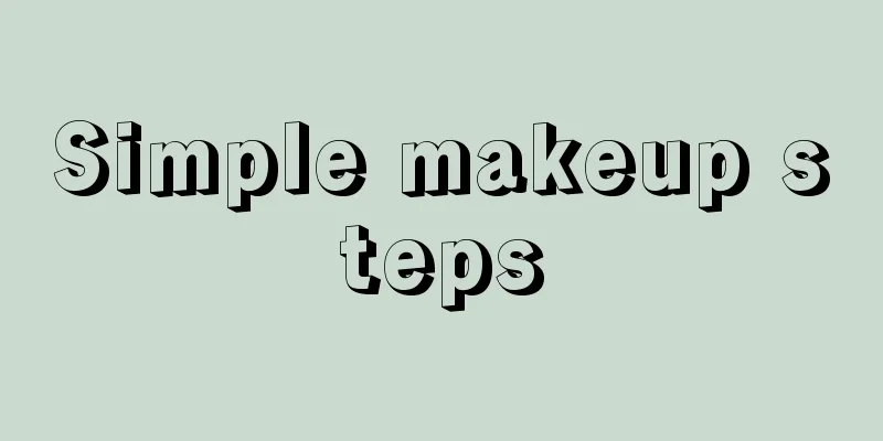 Simple makeup steps