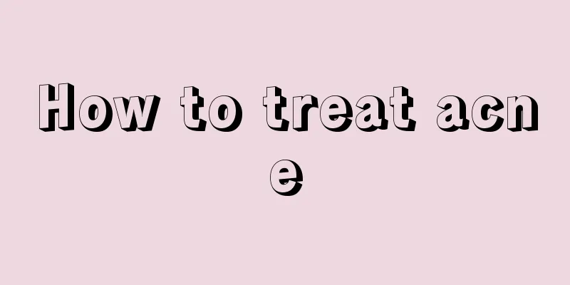 How to treat acne