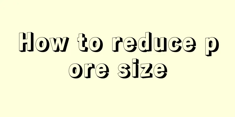 How to reduce pore size