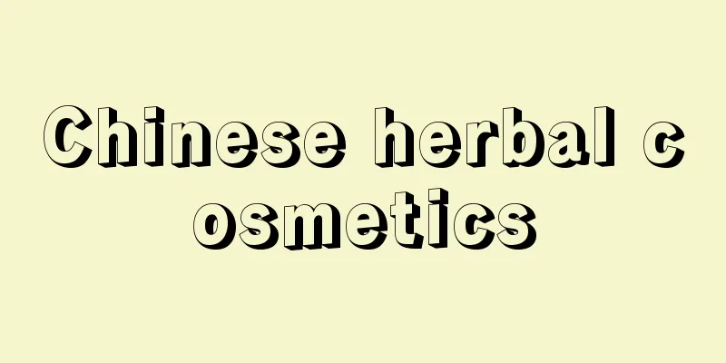 Chinese herbal cosmetics