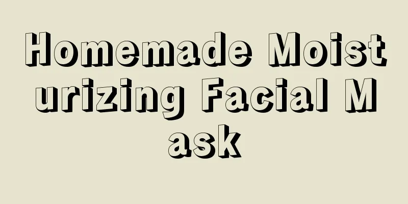 Homemade Moisturizing Facial Mask