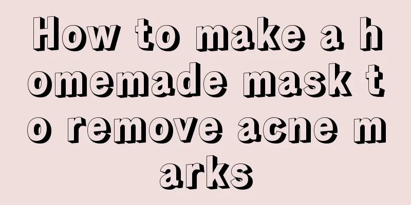 How to make a homemade mask to remove acne marks