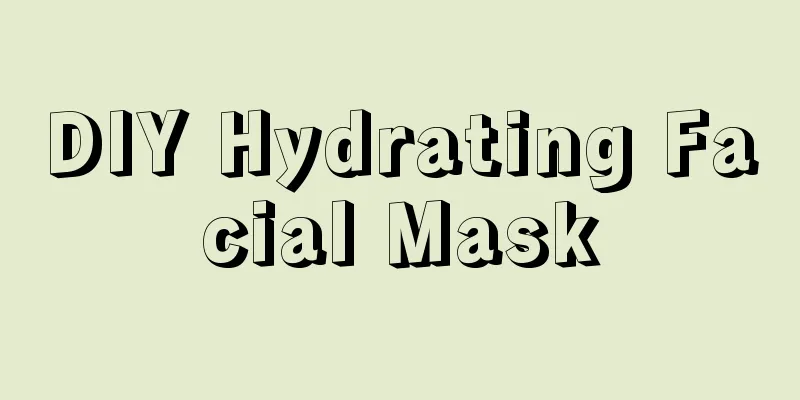 DIY Hydrating Facial Mask