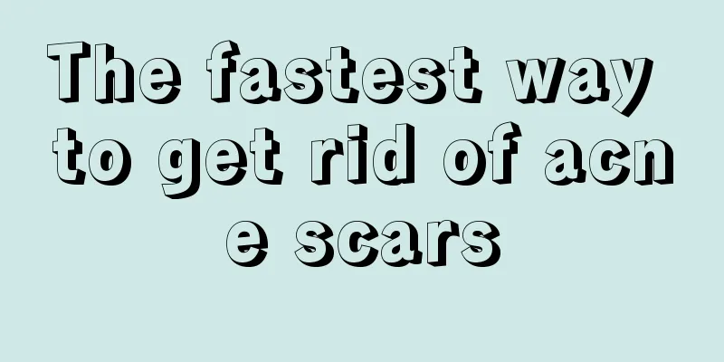 The fastest way to get rid of acne scars