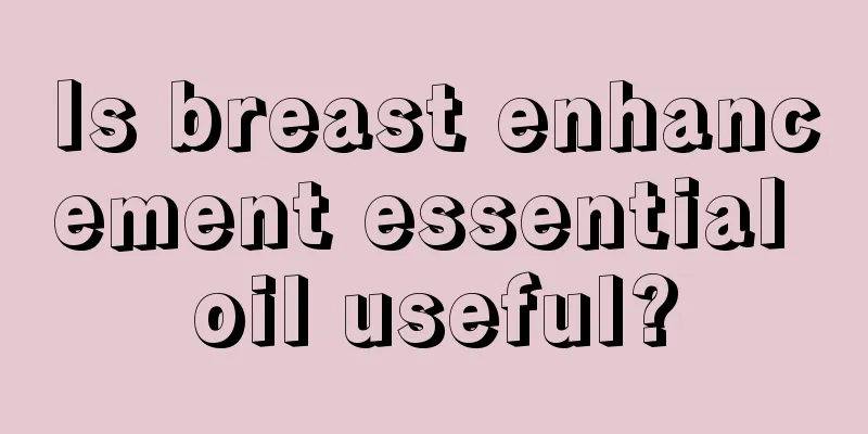 Is breast enhancement essential oil useful?