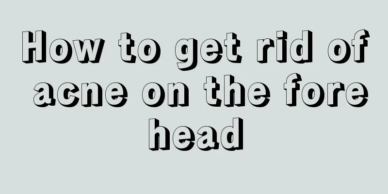 How to get rid of acne on the forehead