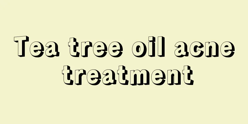 Tea tree oil acne treatment