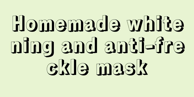 Homemade whitening and anti-freckle mask