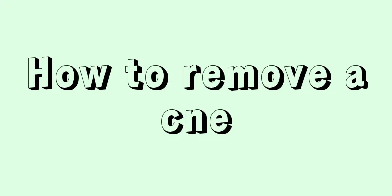 How to remove acne