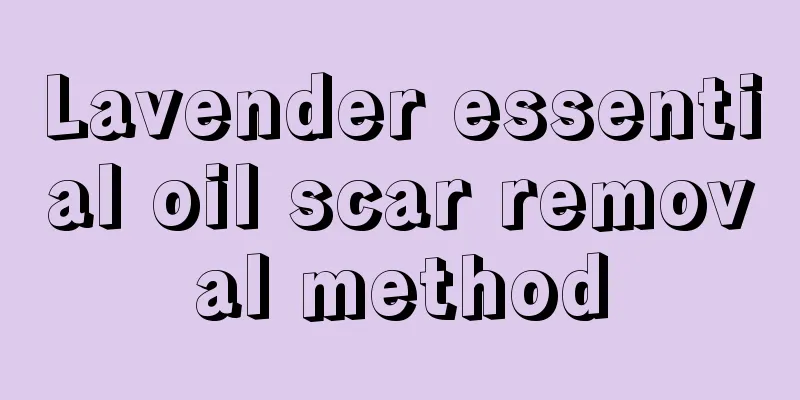 Lavender essential oil scar removal method