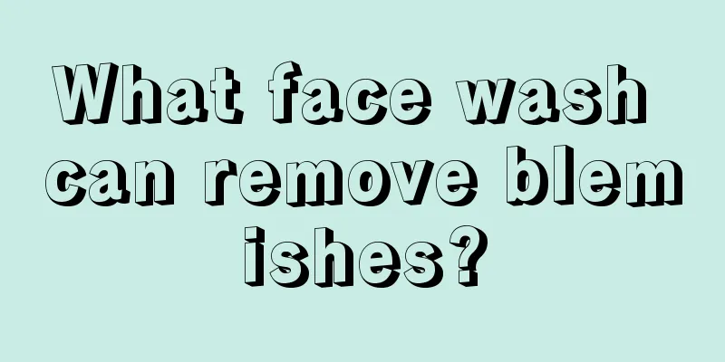 What face wash can remove blemishes?