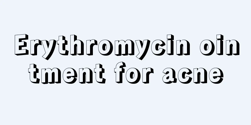 Erythromycin ointment for acne