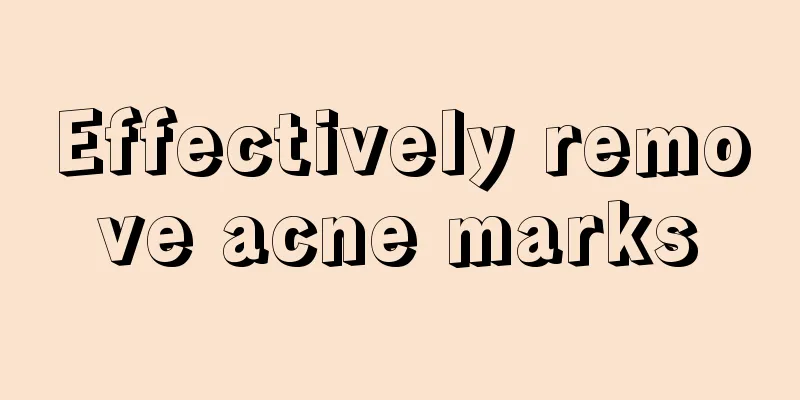 Effectively remove acne marks