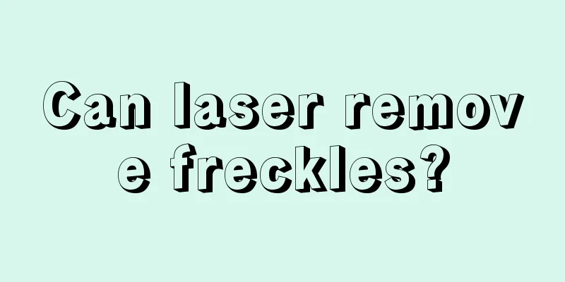 Can laser remove freckles?