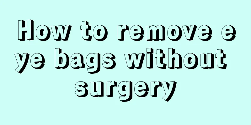 How to remove eye bags without surgery