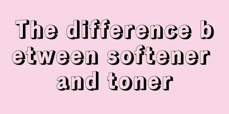 The difference between softener and toner