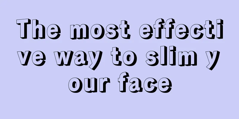 The most effective way to slim your face