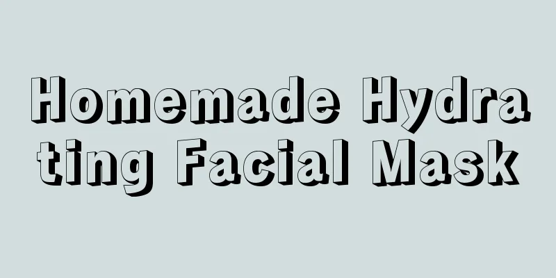 Homemade Hydrating Facial Mask