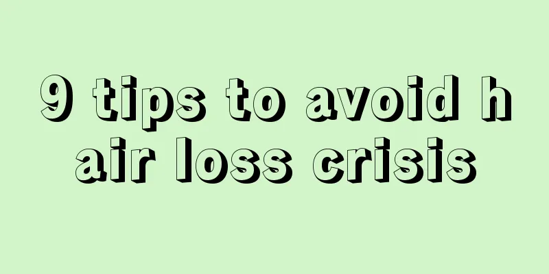 9 tips to avoid hair loss crisis