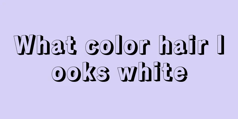 What color hair looks white