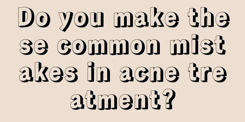 Do you make these common mistakes in acne treatment?