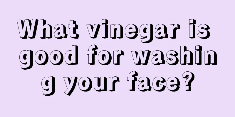 What vinegar is good for washing your face?