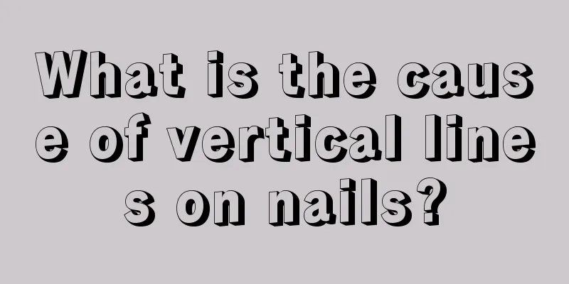 What is the cause of vertical lines on nails?