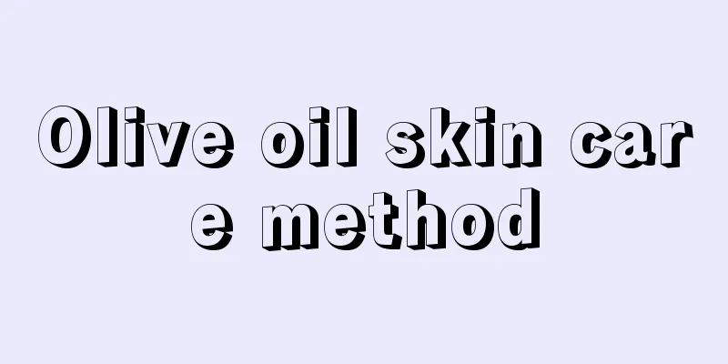 Olive oil skin care method