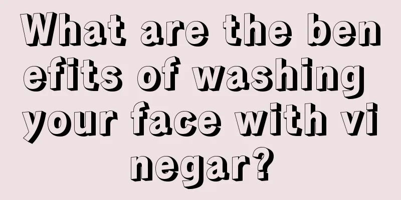 What are the benefits of washing your face with vinegar?