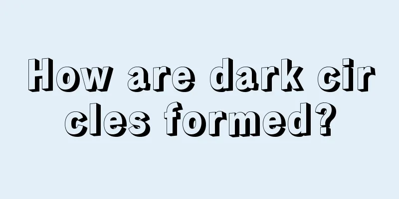 How are dark circles formed?