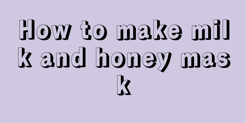 How to make milk and honey mask